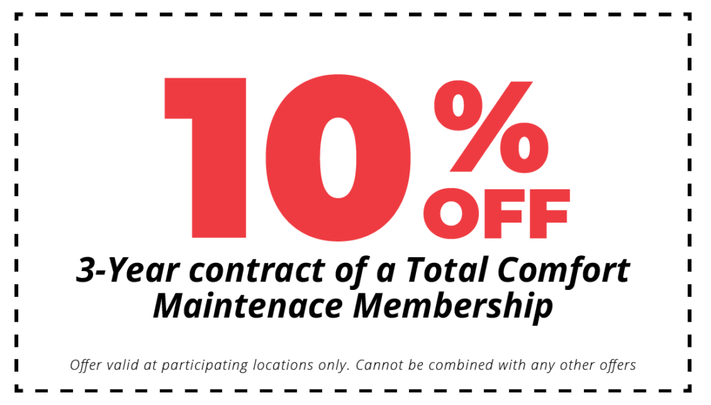 10% off 3-yr contract of total comfort maintenance membership